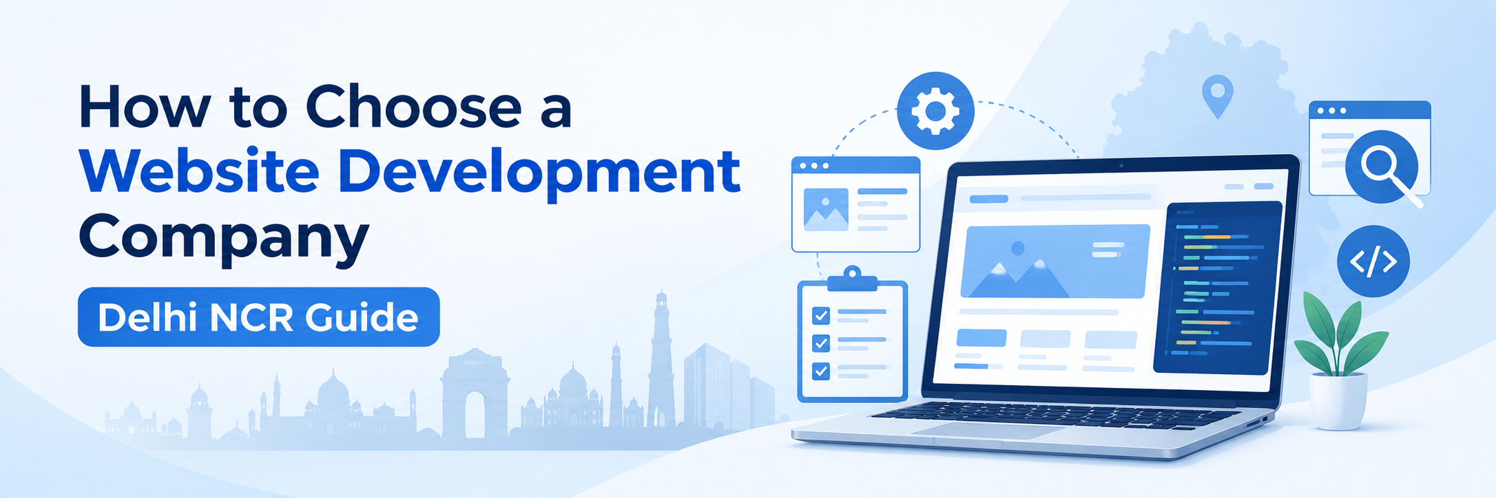 How to Choose the Right Website Development Company in Delhi/NCR